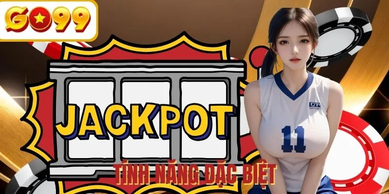 Tính năng đặc biệt