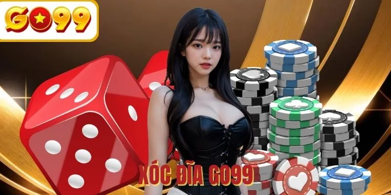 Xóc Đĩa GO99 - Chiến lược bất bại nâng tỷ lệ thắng lớn